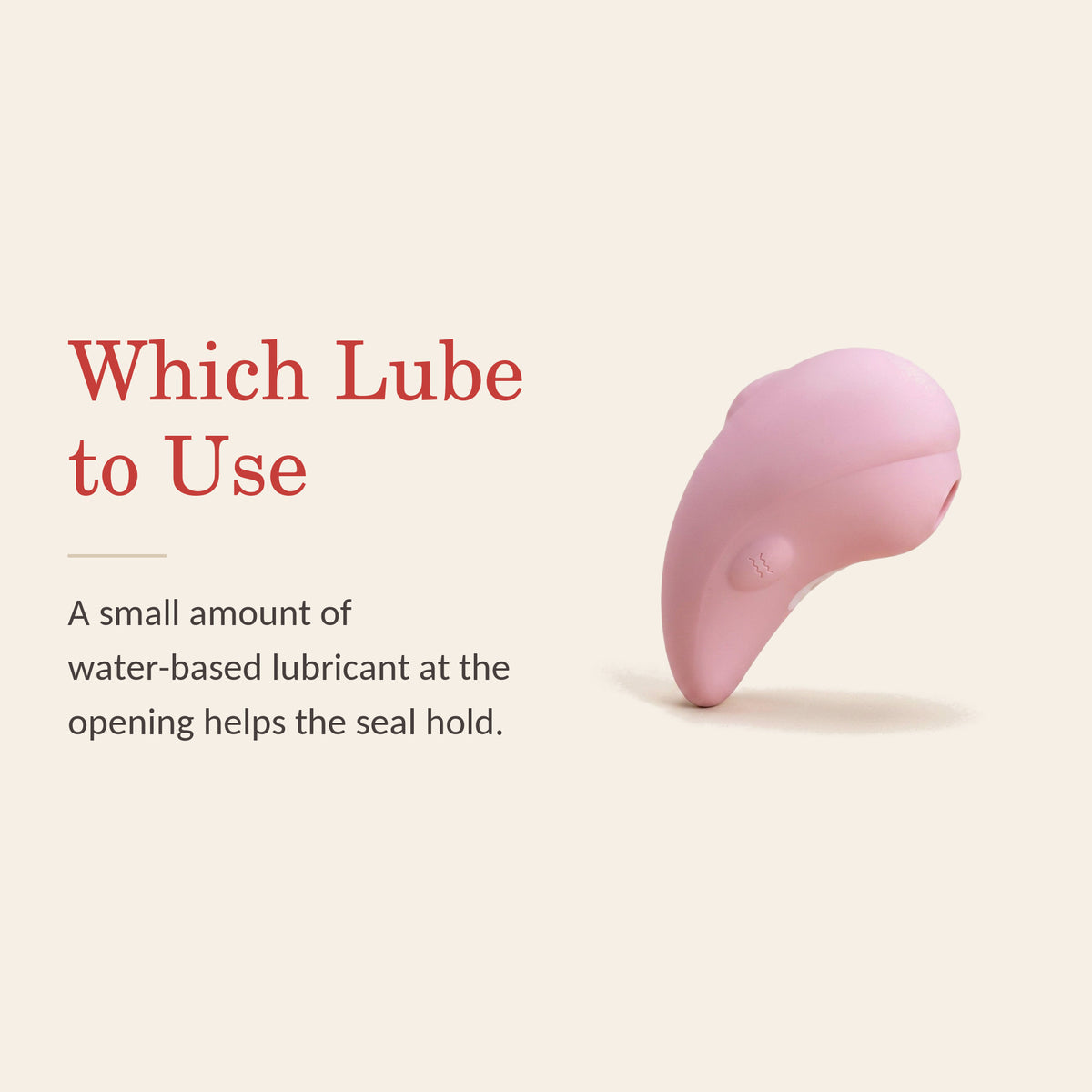 LunaDove feature banner: Which Lube to Use — a small amount of water-based lubricant at the opening helps the seal hold
