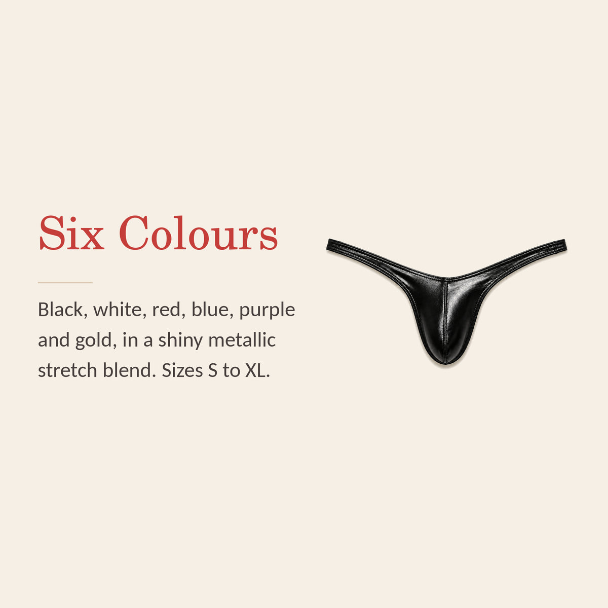 Metallic thong feature banner: six colours — black, white, red, blue, purple and gold, sizes S to XL