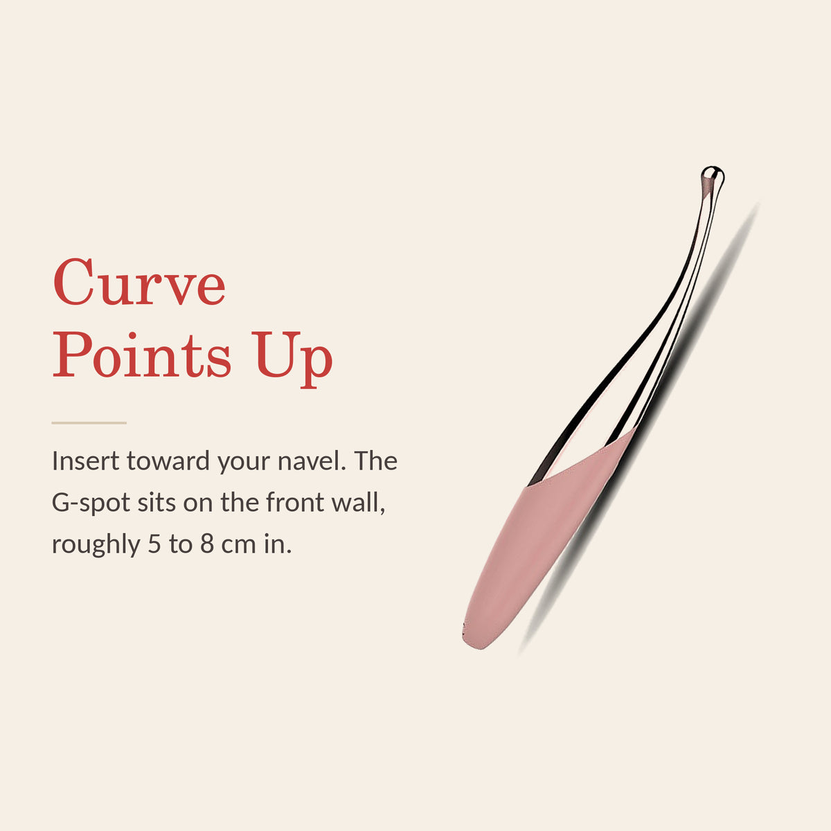 Bliss Curve Wand feature banner: Curve Points Up — insert toward your navel; the G-spot sits on the front wall, roughly 5 to 8 cm in