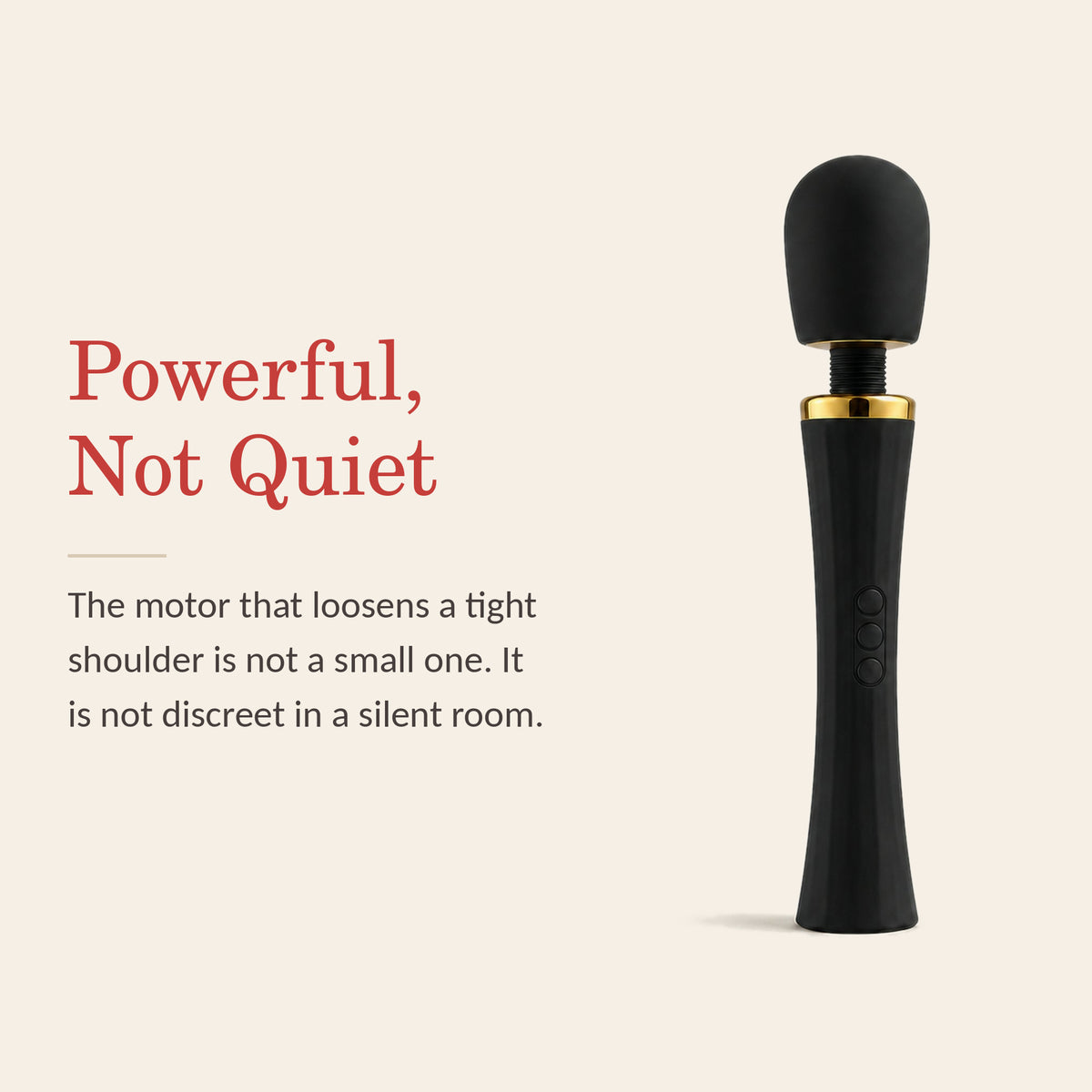 LuxePower Wand feature banner: Powerful, Not Quiet — the motor that loosens a tight shoulder is not a small one; not discreet in a silent room