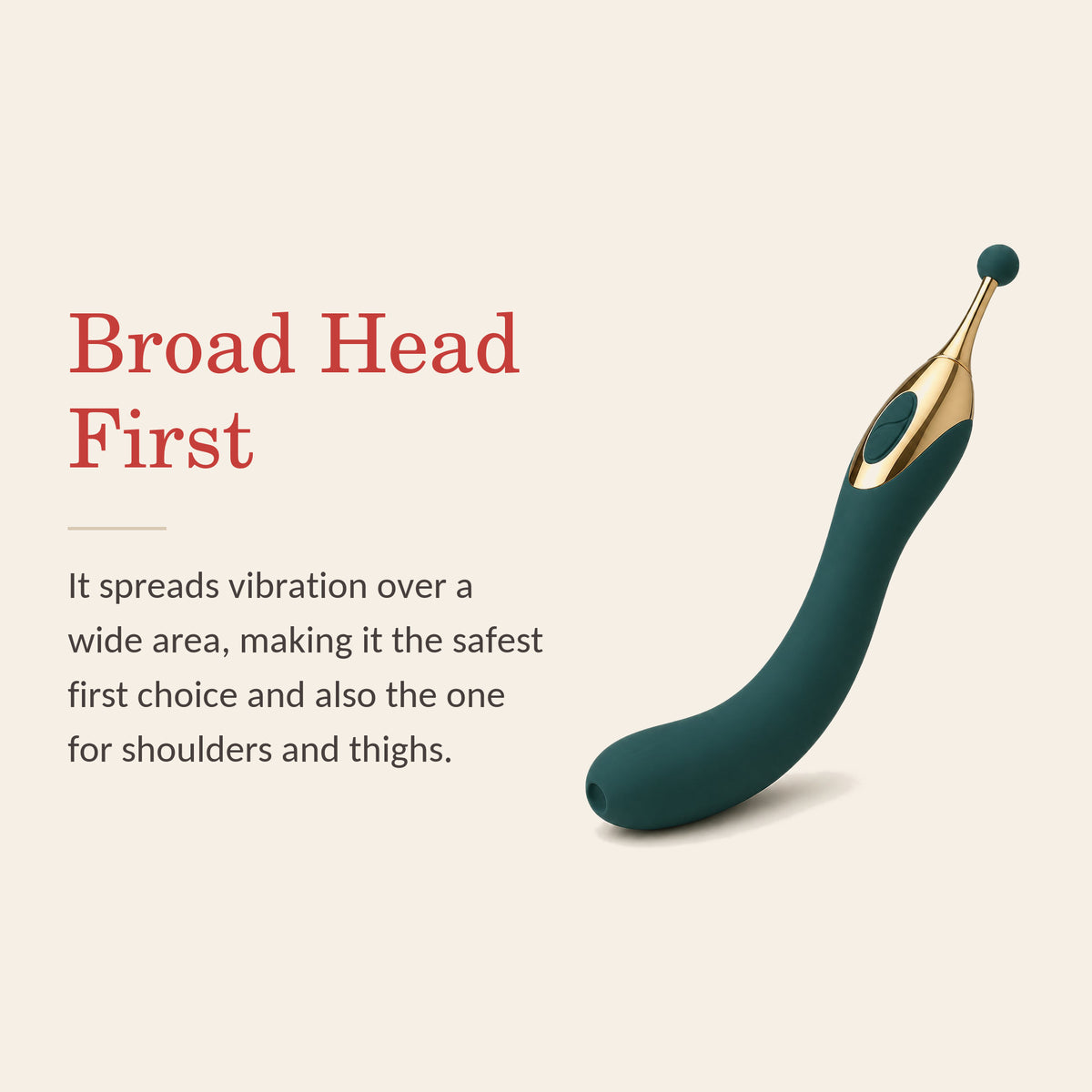 BloomWand Trio feature banner: Broad Head First — it spreads vibration over a wide area, the safest first choice and the one for shoulders and thighs