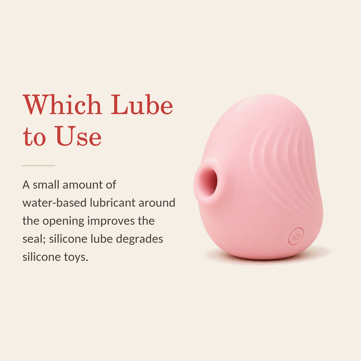 PetalPulse feature banner: Which Lube to Use — a little water-based lubricant around the opening improves the seal; silicone lube degrades silicone toys