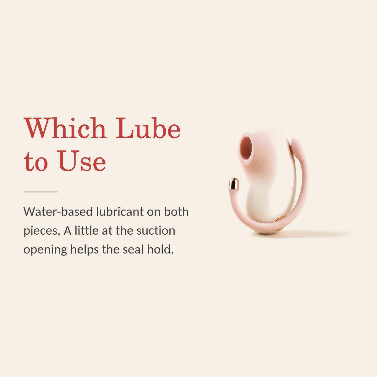 PodPulse Bean feature banner: Which Lube to Use — water-based lubricant on both pieces; a little at the suction opening helps the seal hold